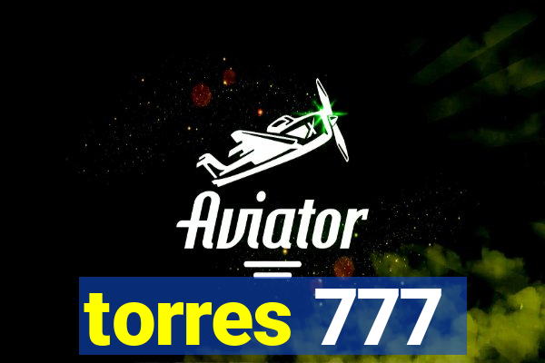 torres 777